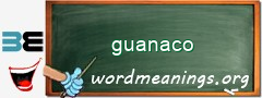 WordMeaning blackboard for guanaco